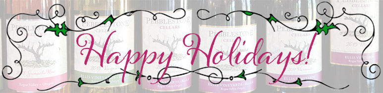 Happy Holidays from Pebblestone Cellars